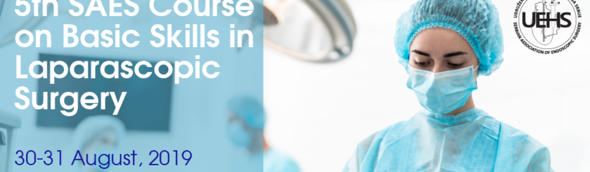 5th SAES Course on Basic Skills in Laparascopic Surgery